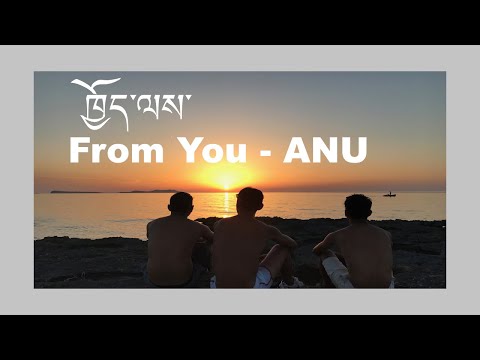 ANU | From You | New song | New Tibetan Music Video #tibetan #tibetansong #tibetanmusic