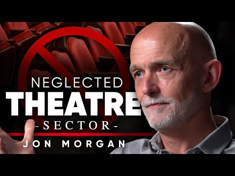 ひどい経験。ロックダウンの間、劇場部門はなぜ無視されてきたのか - ジョン・モーガン (A HORRIBLE EXPERIENCE: Why The Theatre Sector Has Been Neglected During Lockdown - Jon Morgan)