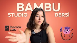 Bambu Studio Slicer | Yeni Başlayanlar İçin Temel Rehber 🚀 3D Baskıya İlk Adım