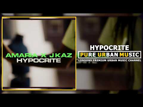 Amaria ft. J Kaz - Hypocrite | Pure Urban Music