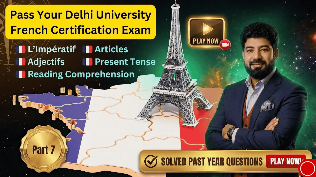 French Certification Exam (DU) | Past Paper Solutions | L'impératif  & Reading Comprehension