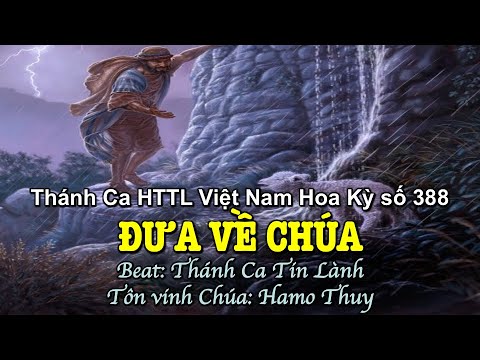 388 Đưa Về Chúa - Hamo Thuy