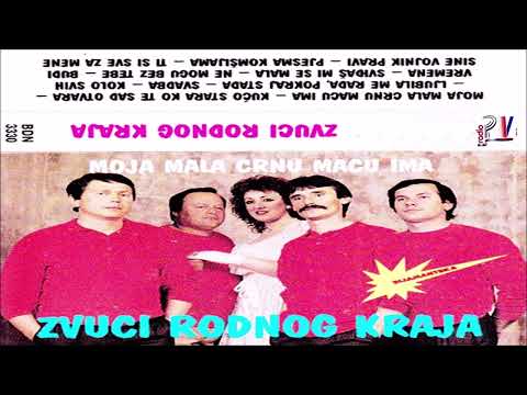 Zvuci Rodnog Kraja & Moja mala crnu macu ima  (Audio)