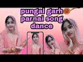 Pungal Garh Parnai Song Dance Cover By Ritika