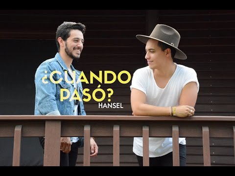 Hansel - ¿Cuándo pasó?