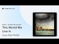 This World We Live In Book 3 by Susan Beth Pfeffer · Audiobook preview