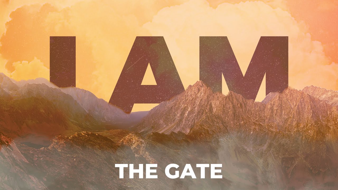 I Am The Gate