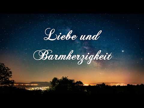 Liebe und Barmherzigkeit - Uwe Sauer