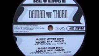 Daman van Thorn ‎-- Lose My Mind (Hard Floor Mix)