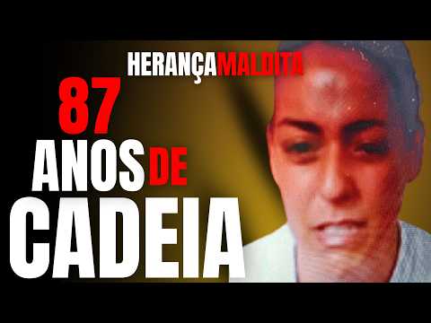 HERANÇA MALDITA - ANAFLÁVIA GONÇALVES CONDENADA A 87 ANOS DE CADEIA - MATOU A FAMÍLIA - CRIME