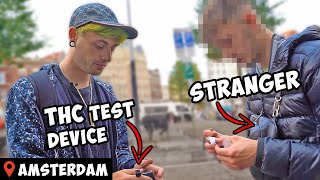 Testing The Publics THC% In Amsterdam