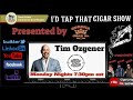 TIM OZGENER OF OZGENER FAMILY CIGARS I&#39;D TAP THAT CIGAR SHOW EPISO ..