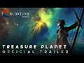 2002 Treasure Planet Official Trailer 1 HD Walt Disney Feature Animation