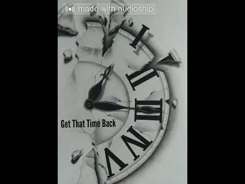 Cammm-Get That Time Back(Official Audio)