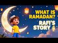 Ramadan Kareem Story for Kids | Rafi Learns Ramadan| KinderMinds
