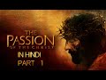 The Passion Of The Christ In Hindi Part 1 Yeshua Music Movies