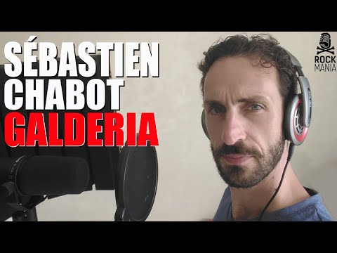 SÉBASTIEN CHABOT (GALDERIA) - ROCK MANIA INTERVIEW [ative a legenda]