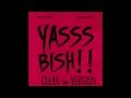 Nicki Minaj - Yasss Bish ft. Soulja Boy (Final ...