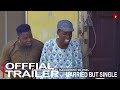 Married but Single Yoruba Movie 2023 | Official Trailer | Now Showing On Yorubaplus