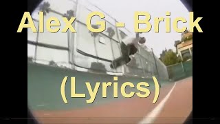 Alex G - Brick (Lyric video)