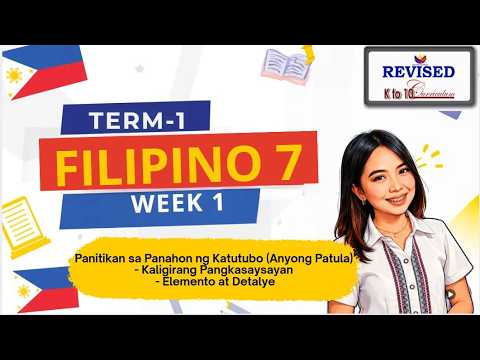 TERM 1-FILIPINO 7- WEEK 1: Panitikan sa Panahon ng Katutubo Anyong Patula Kaligirang Pangkasaysayan