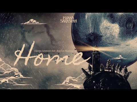 Isyana Sarasvati, Rayhan Maditra - Home (Official Lyric Video)