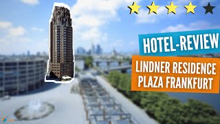 Hotelbewertung vom Lindner Hotel & Residence Main Plaza in Frankfurt am Main