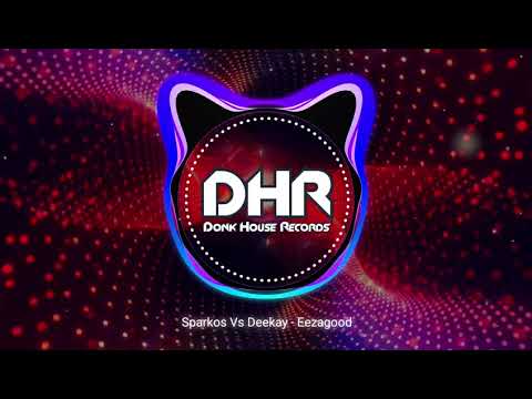 Sparkos Vs Deekay - Eezagood - DHR