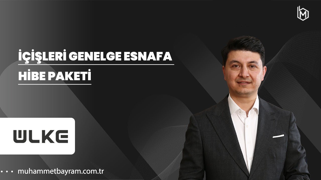 İçişleri Genelge Esnafa Hibe paketi