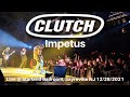 Clutch - Impetus LIVE @ Sold Out Starland Ballroom Sayreville NJ 12/28/21