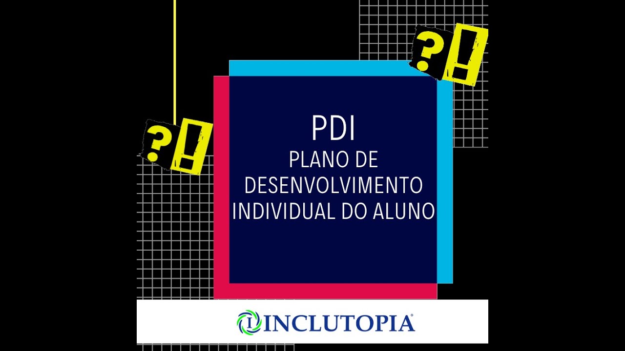 Conhecendo o PDI - Plano de desenvolvimento individual