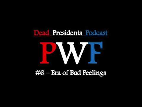 PWF #6 - Era of Bad Feelings