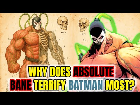 Absolute Bane Anatomy Explored - Why Is He The Most Perfect & Invincible Form Of Bane? | Batman