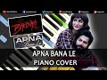 Apna Bana Le Piano Cover Bhediya | Piano Tutorial Hindi Music Song | Instrumental Chords Ganesh Kini