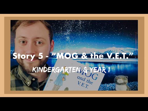 Story 5 - “Mog & the V.E.T.” by Judith Kerr