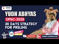 YUDH ABHYAS 30 DAYS STRATEGY FOR PRELIMS UPSC 2023 VISHNU IAS