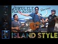 "Island Style" (John Cruz) Ukulele Play-Along!