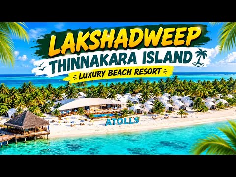 Praveg Atoll's premium, eco-friendly 5-star resort Thinnakara Island in Lakshadweep @HouseExperts