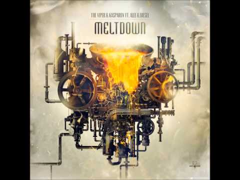 The Viper and Kasparov ft. Alee and Diesel - Meltdown