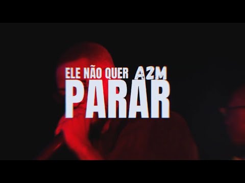 A2M - Ele não quer parar (vídeo official) 