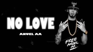 Anuel AA - No Love - Letra