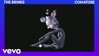 The Brinks - Comatose (Audio)