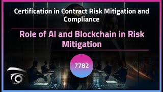 Role of AI and Blockchain in Risk Mitigation | Exclusive Lesson