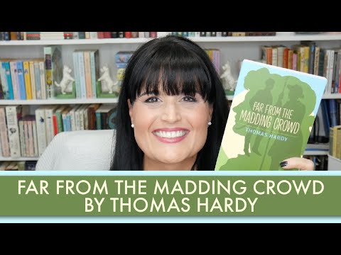 FAR FROM THE MADDING CROWD BY THOMAS HARDY || BOOK REVIEW