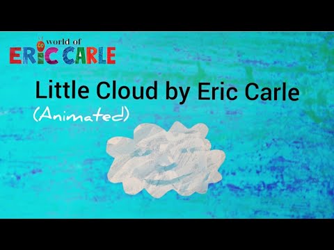 Little Cloud by Eric Carle || Animated Book For Children
