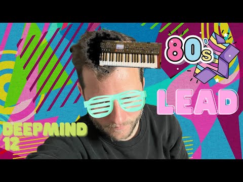 Behringer DeepMind 12 - Let's Make a Patch - 80's Lead #synthesizer #synthpatch #behringer