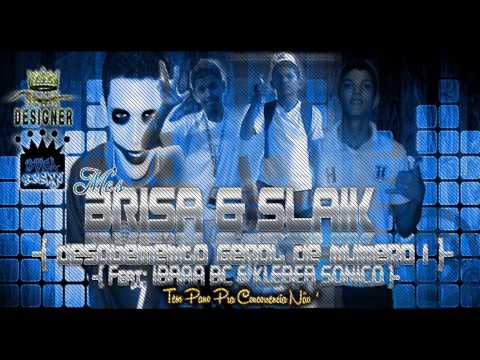 Mc Slaik & brisa fpm -[ Desabamento Geral de numero 1 ]- -[ Feat: Ibraa bc & kleber sonico ]-