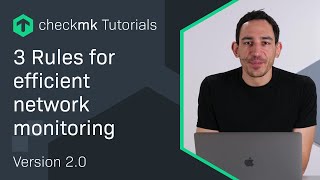 3 Rules for efficient network monitoring #CMKTutorial
