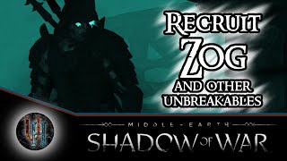 Middle-Earth: Shadow of War - Recruit Zog the Eternal and other Unbreakable Captains