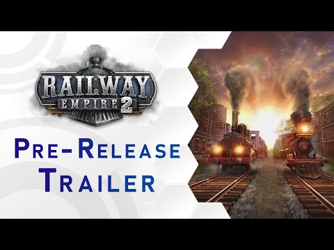 Railway Empire 2 | Pre-Release Trailer (US) thumbnail